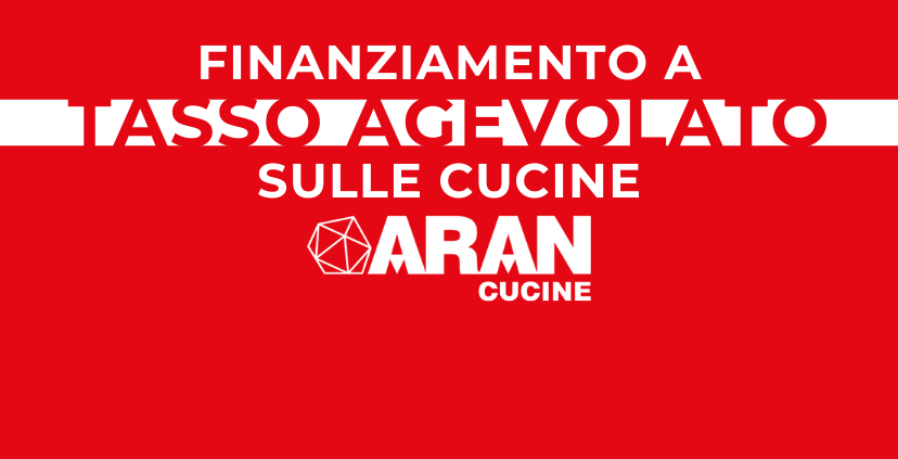 Finanziamento a tasso agevolato sulle cucine Aran